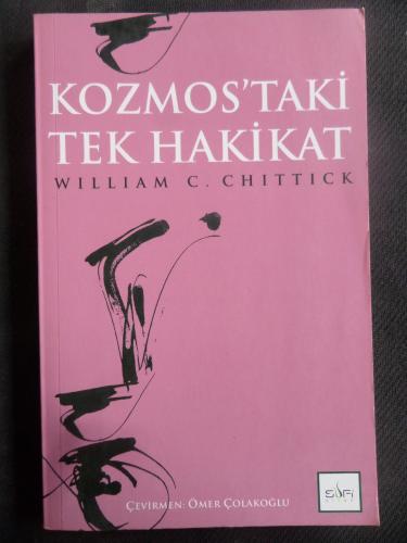 Kozmos'taki Tek Hakikat William C. Chittick