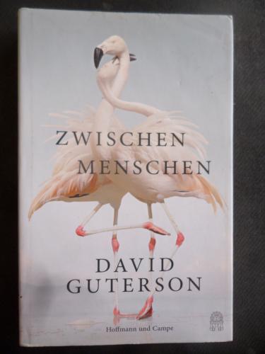 Zwischen Menschen David Guterson