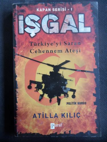 İşgal - Türkiye'yi Saran Cehennem Ateşi (Kapan Serisi- 1)