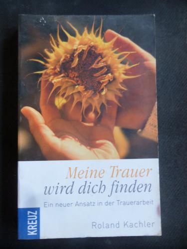 Meine Trauer wird dich finden