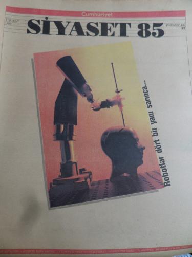 Cumhuriyet Siyaset 1985 / 57 - Robotlar Dört Bir Yanı Sarınca