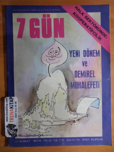 7 Gün Dergisi 1974 / 75 - Yeni Dönem ve Demirel Muhalefeti