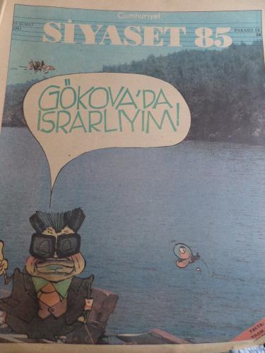 Cumhuriyet Siyaset 1985 / 58 - Gökova'da Israrlıyım