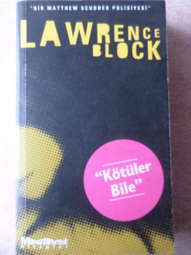 Kötüler Bile Lawrence Block