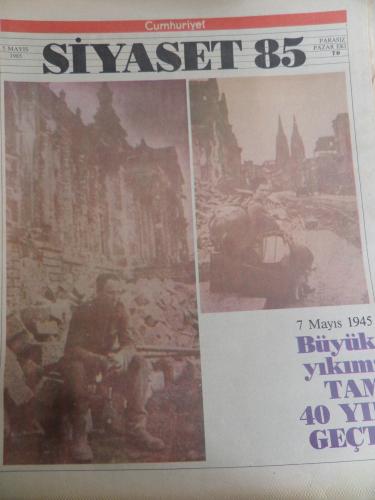 Cumhuriyet Siyaset 1985 / 70 - 7 Mayıs 1945 Büyük Yıkım Tam 40 Yıl Geç