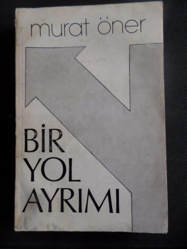 Bir Yol Ayrımı