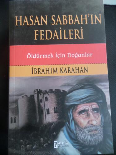 Hasan Sabbah'ın Fedaileri İbrahim Karahan