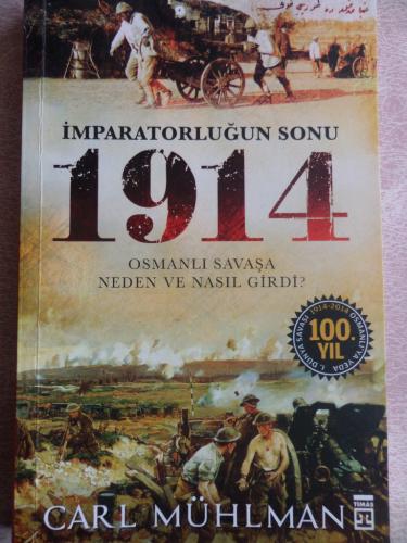 İmparatorluğun Sonu 1914 Carl Mühlman