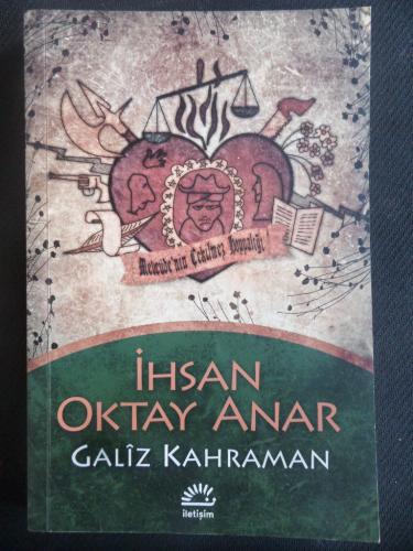 Galiz Kahraman İhsan Oktay Anar
