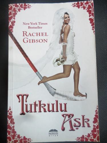 Tutkulu Aşk Rachel Gibson