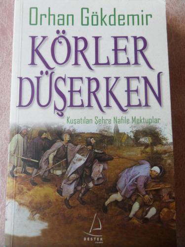 Körler Düşerken Orhan Gökdemir