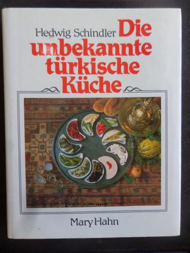 Die Unbekannte Türkische Küche