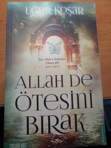 Allah De Ötesini Bırak