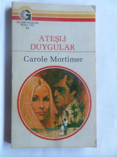 Ateşli Duygular - 46 Carole Mortimer