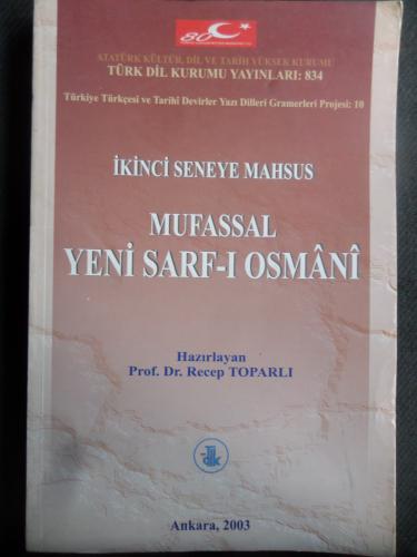 İkinci Seneye Mahsus Mufassal Yeni Sarf-ı Osmani Recep Toparlı