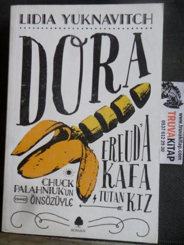 Dora Freud'a Kafa Tutan Kız Lidia Yuknavitch
