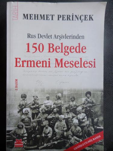 Rus Devlet Arşivlerinden 150 Belgede Ermeni Meselesi Mehmet Perinçek