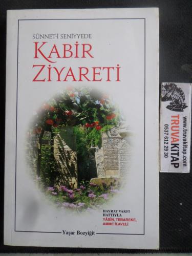 Sünnet-i Seniyyede Kabir Ziyareti
