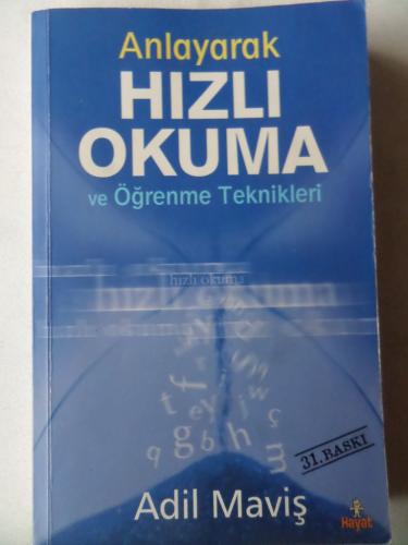 Anlayarak Hızlı Okuma ve Öğrenme Teknikleri Adil Maviş