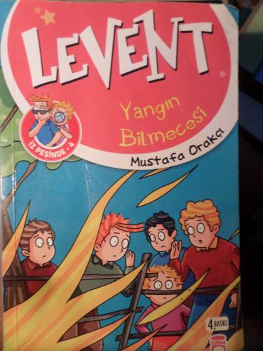 Levent Yangın Bilmecesi Mustafa Orakçı