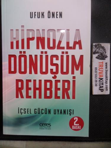 Hipnozla Dönüşüm Rehberi İçsel Gücün Uyanışı Ufuk Önen