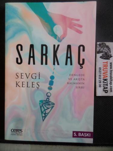 Sarkaç Dengede ve Akışta Kalmanın Sırrı