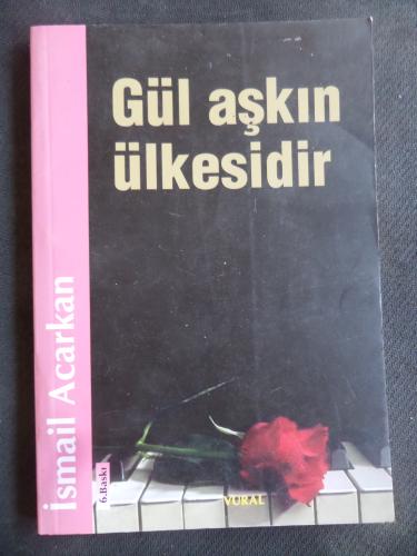 Gül Aşkın Ülkesi