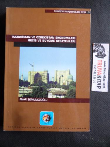 Kazakistan ve Özbekistan Ekonomileri Geçiş ve Büyüme Stratejileri