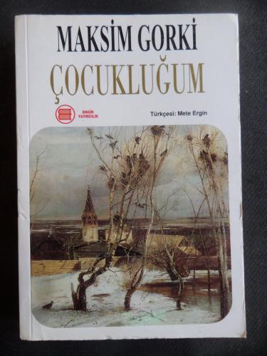 Çocukluğum Maksim Gorki