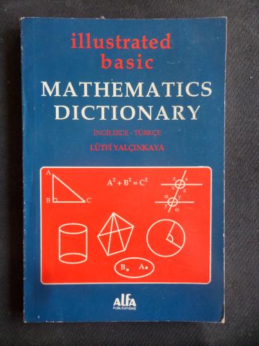 İllustrated Basic Mathematics Dictionary Lütfi Yalçınkaya