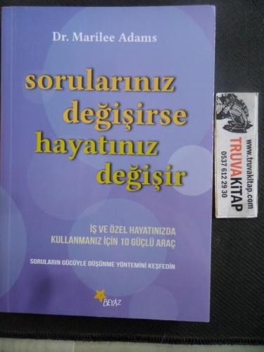 Sorularınız Değişirse Hayatınız Değişir