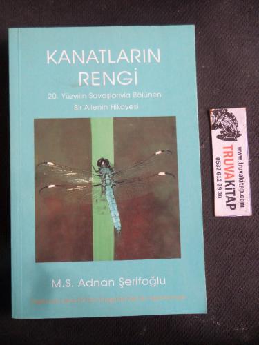 Kanatların Rengi - 20. Yüzyılın Savaşlarıyla Bölünen Bir Ailenin Hikayesi