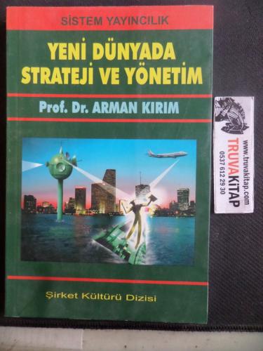 Yeni Dünyada Strateji ve Yönetim