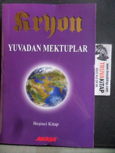 Kryon 5. Kitap Yuvadan Mektuplar