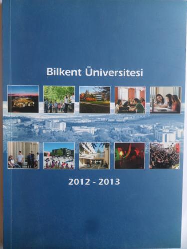 Bilkent Üniversitesi 2012 - 2013