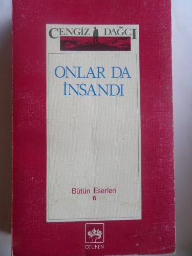 Onlar da İnsandı