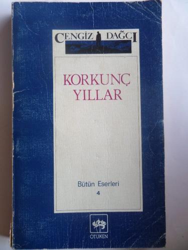 Korkunç Yıllar Cengiz Dağcı