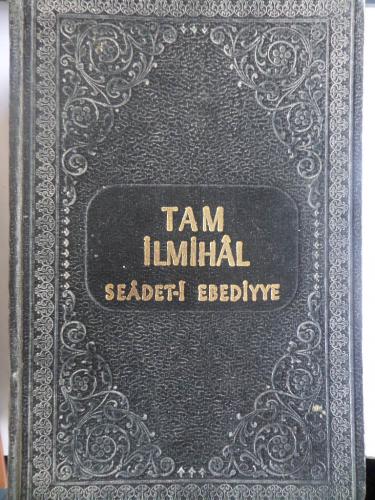 Tam İlmihal - Seadet-i Ebediyye