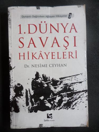 1. Dünya Savaşı Hikayeleri
