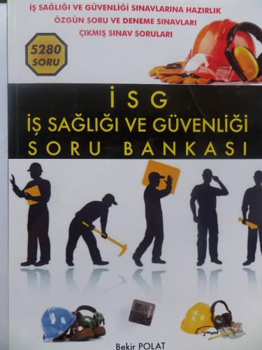 İş Sağlığı ve Güvenliği Soru Bankası