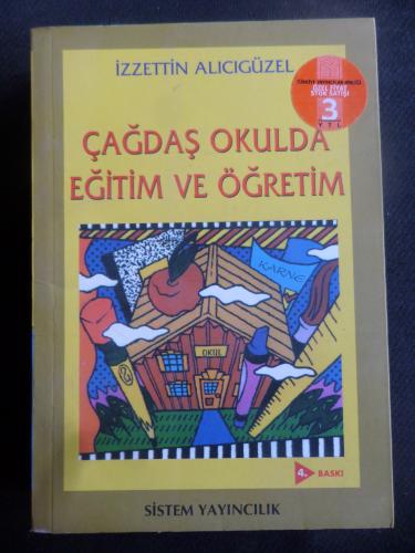 Çağdaş Okulda Eğitim ve Öğretim İzzettin Alıcıgüzel