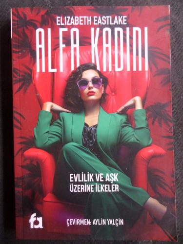 Alfa Kadını - Evlilik ve Aşk Üzerine İlkeler