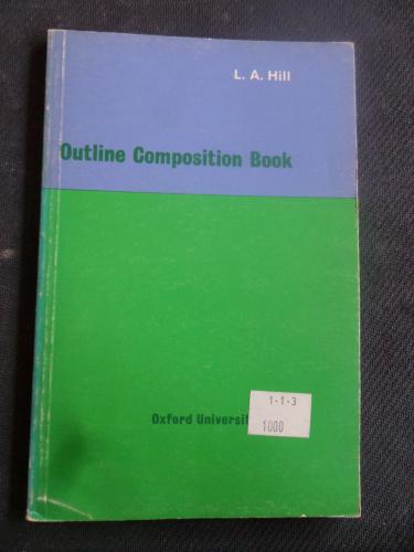 Outline Composition Book L. A. Hill