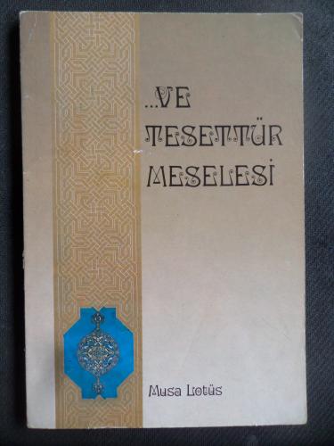 Ve Tesettür Meselesi