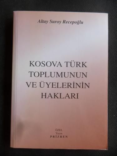 Kosova Türk Toplumunun ve Üyelerinin Hakları