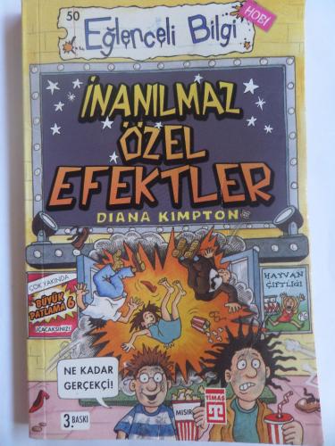 İnanılmaz Özel Efektler - Eğlenceli Bilgi 50 Diana Kimpton