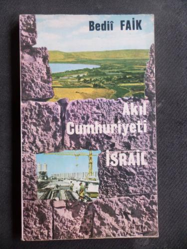 Akıl Cumhuriyeti İsrail Bedii Faik
