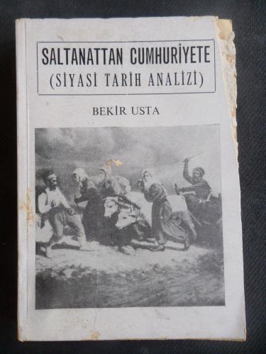 Saltanattan Cumhuriyete (Siyasi Tarih Analizi)