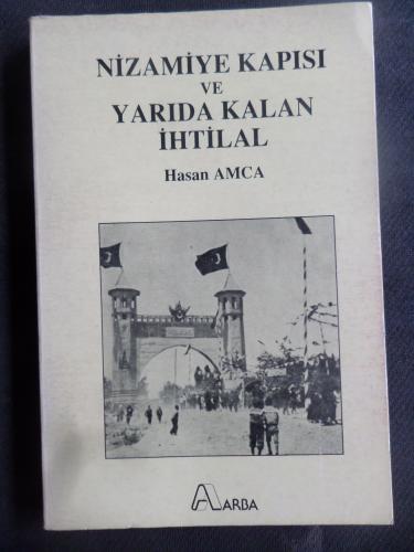 Nizamiye Kapısı ve Yarıda Kalan İhtilal