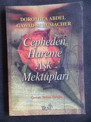 Cepheden Hareme Aşk Mektupları Dorothea Abdel Gawad Schumacher